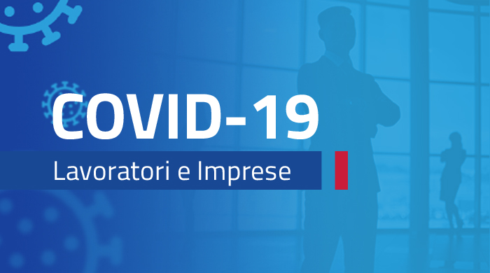 Covid-19: Lavoratori e imprese