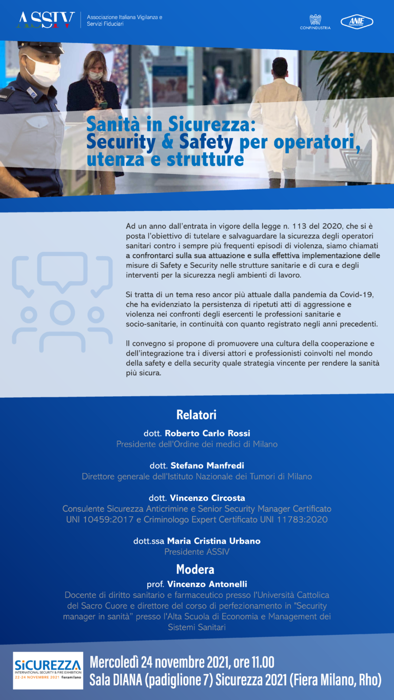 Sanità in Sicurezza: Security & Safety per operatori, utenza e strutture. Mercoledi 24 novembre 2021. Sicurezza 2021