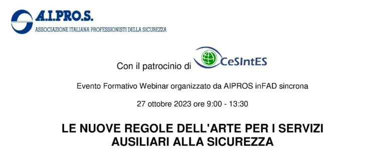 Evento formativo Aipros “Le nuove regole dell’arte per i servizi ausiliari alla sicurezza” – 27 Ottobre 2023