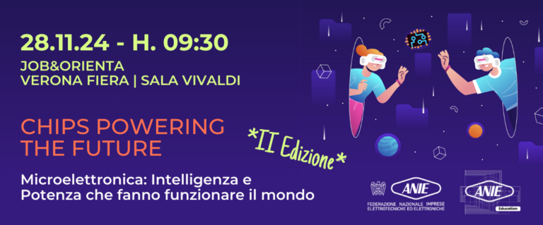 ANIE: “Chips powering the future” – Giornata di orientamento per gli studenti delle scuole secondarie di secondo grado. 28/11/2024 ore 9:30