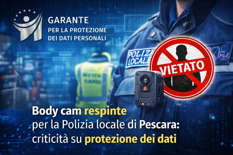 Body cam e protezione dei dati: il Garante boccia il progetto della Polizia locale di Pescara